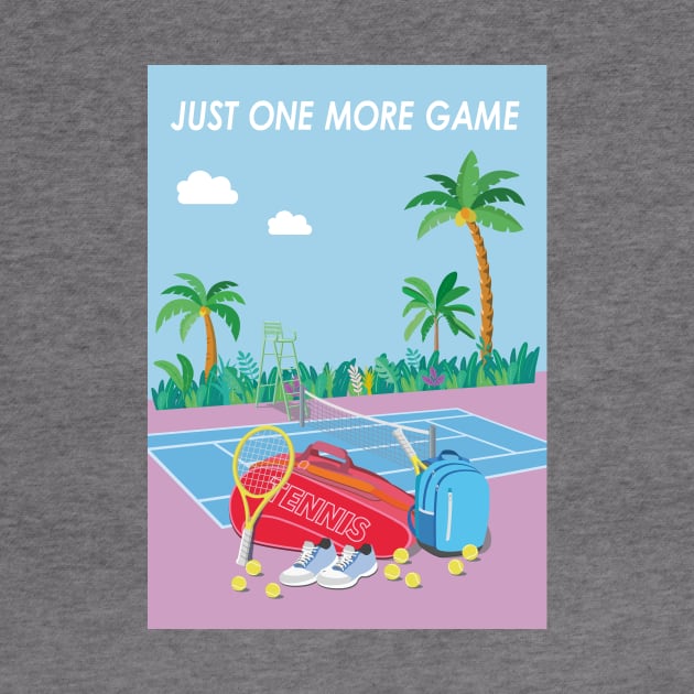 Just one more game. by Terry Tennis